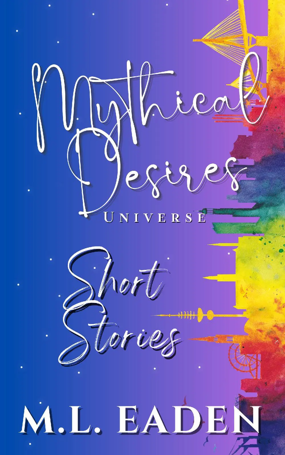 Mythical Desires Universe Short Stories