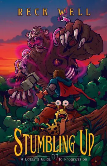 Stumbling Up: A Loser's Guide to Progression, Book 1