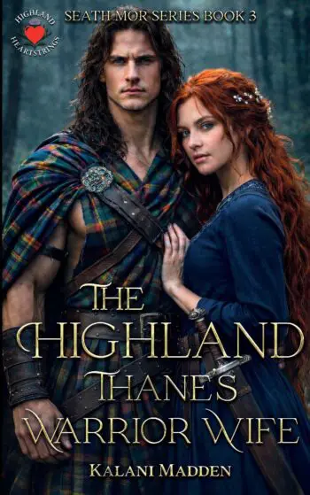 The Highland Thane's Warrior Wife