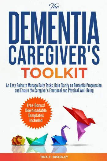 The Dementia Caregiver's Toolkit