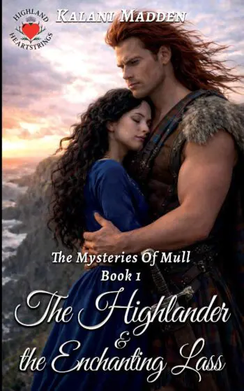 The Highlander And The Enchanting Lass