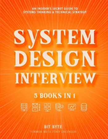 System Design Interview – An Insider’s Secret Guide to Systems Thinking & Technical Strategy
