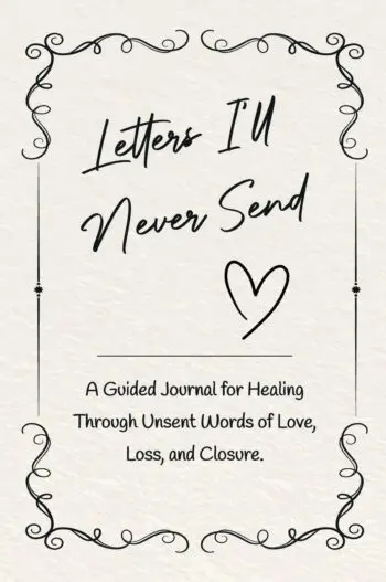 Letters I’ll Never Send: