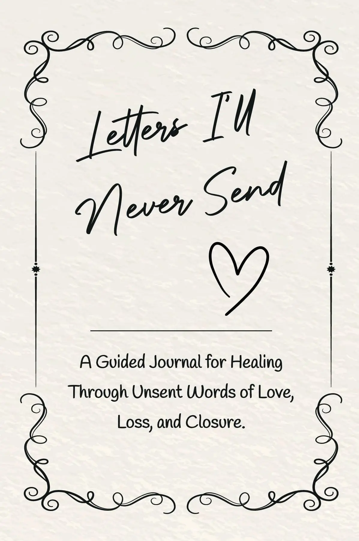 Letters I’ll Never Send: