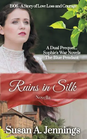 Ruins in Silk - Prequel to Sophie's War Novels