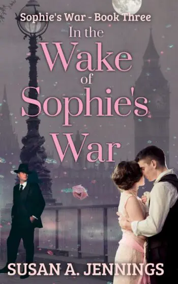 In The Wake of Sophie's War - Sophie's War Novels - Book 3