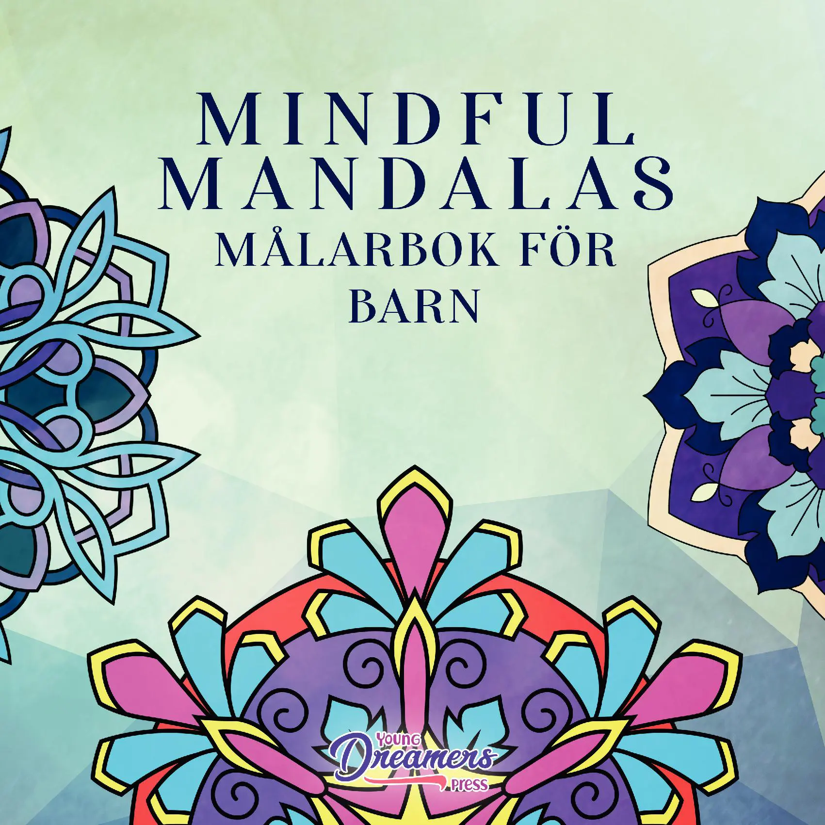 Mindful Mandalas Målarbok för barn