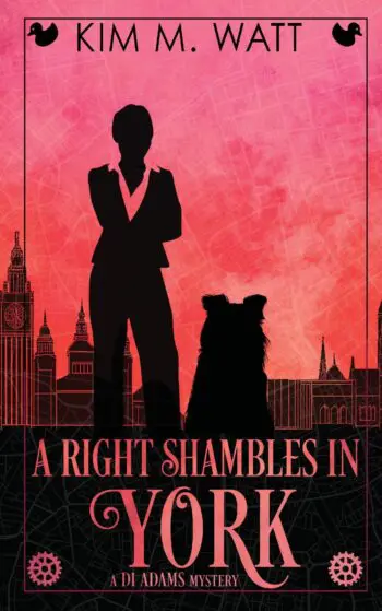 A Right Shambles in York: A DI Adams Mystery - magic, menace, & snark in a Yorkshire urban fantasy (Book 4)