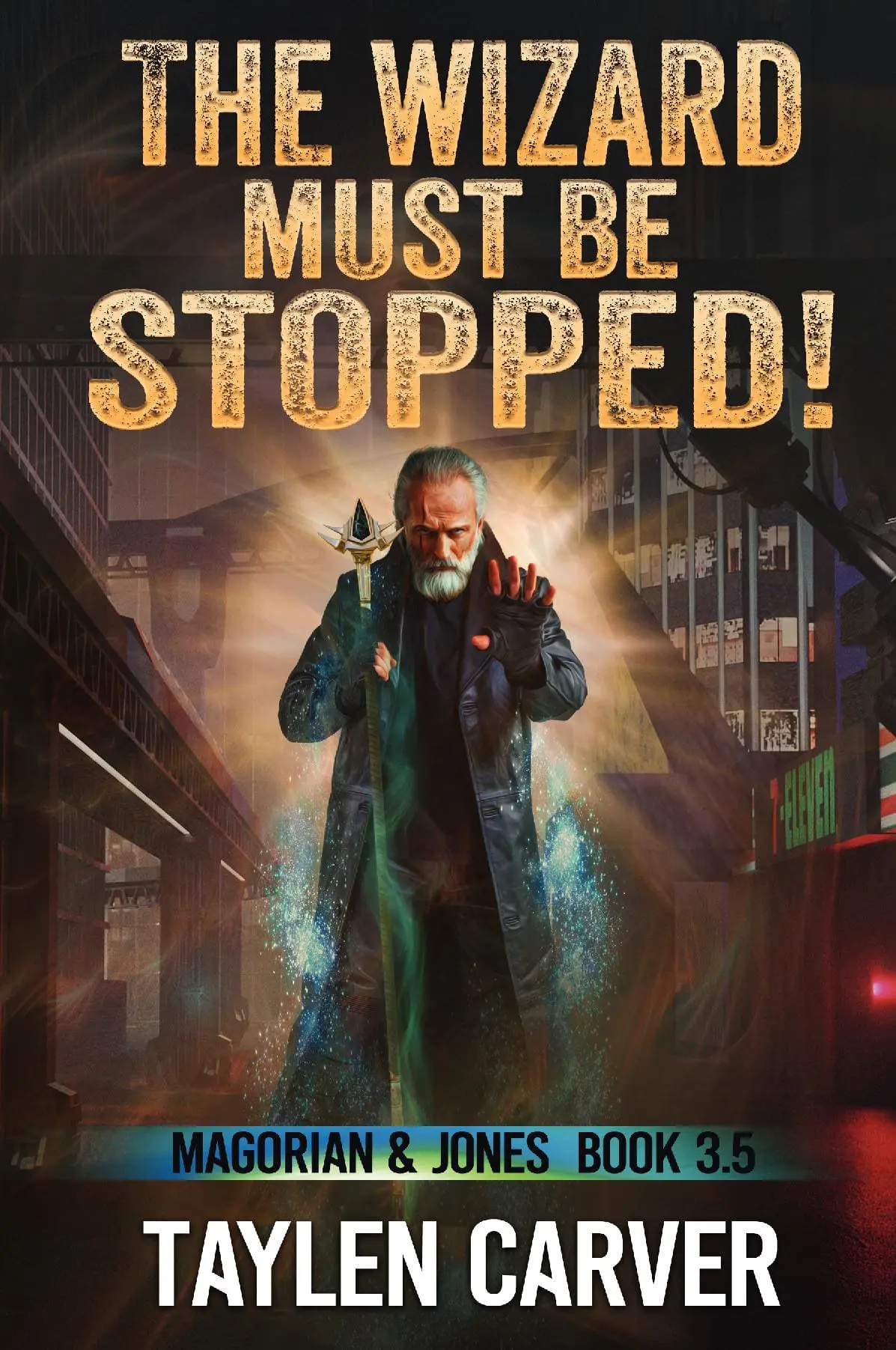 The Wizard Must Be Stopped