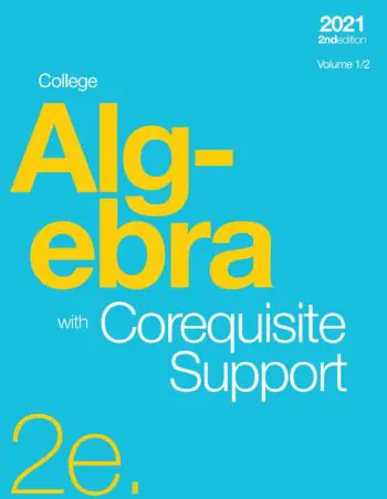 College Algebra 2e with Corequisite Support, Volume 1/2 (hardcover, color)