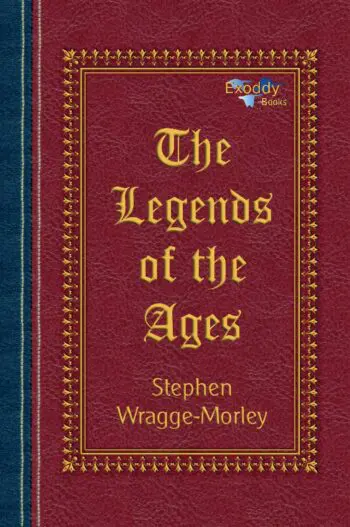 The Legends of the Ages