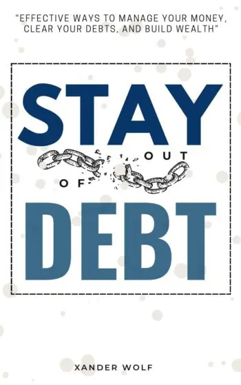 Stay Out of Debt::