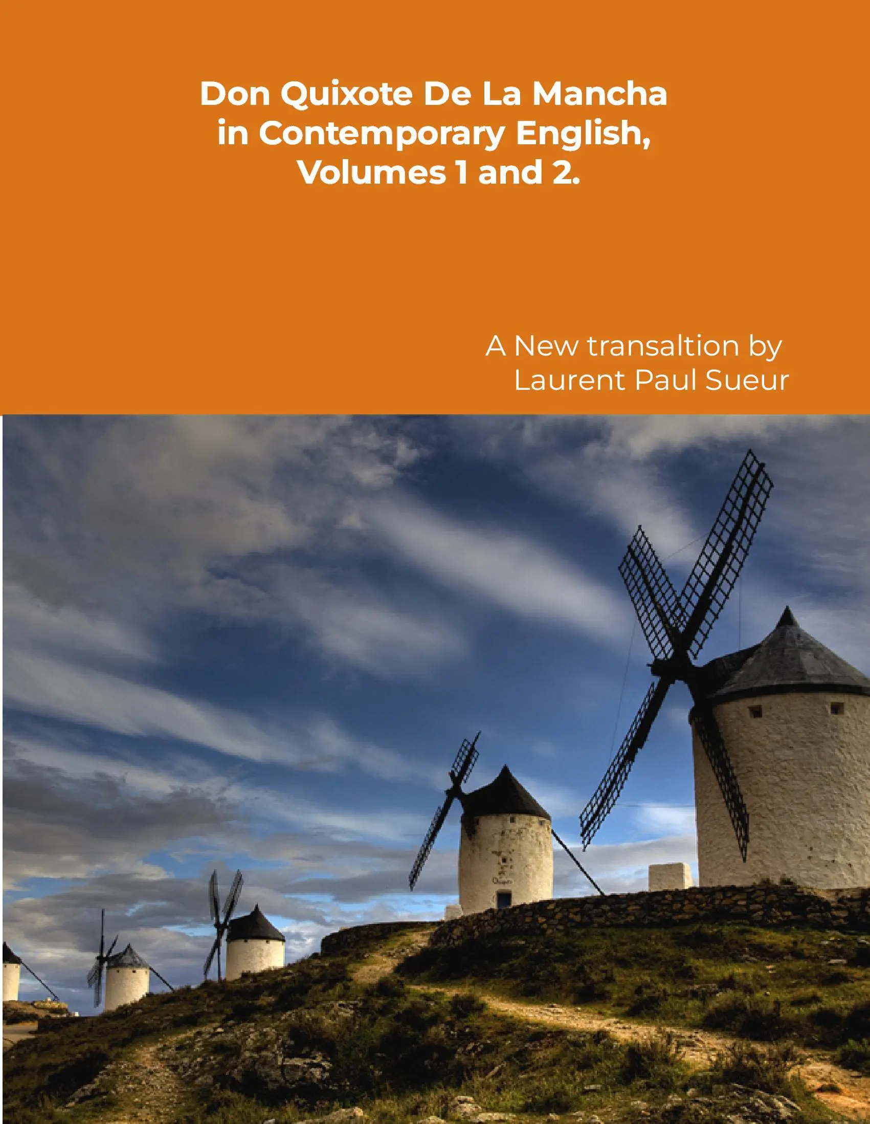 Don Quixote de la Mancha in Contemporary English, Volumes 1 and 2