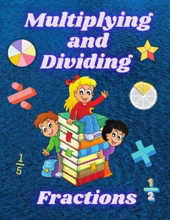 Multiplying and Dividing Fractions