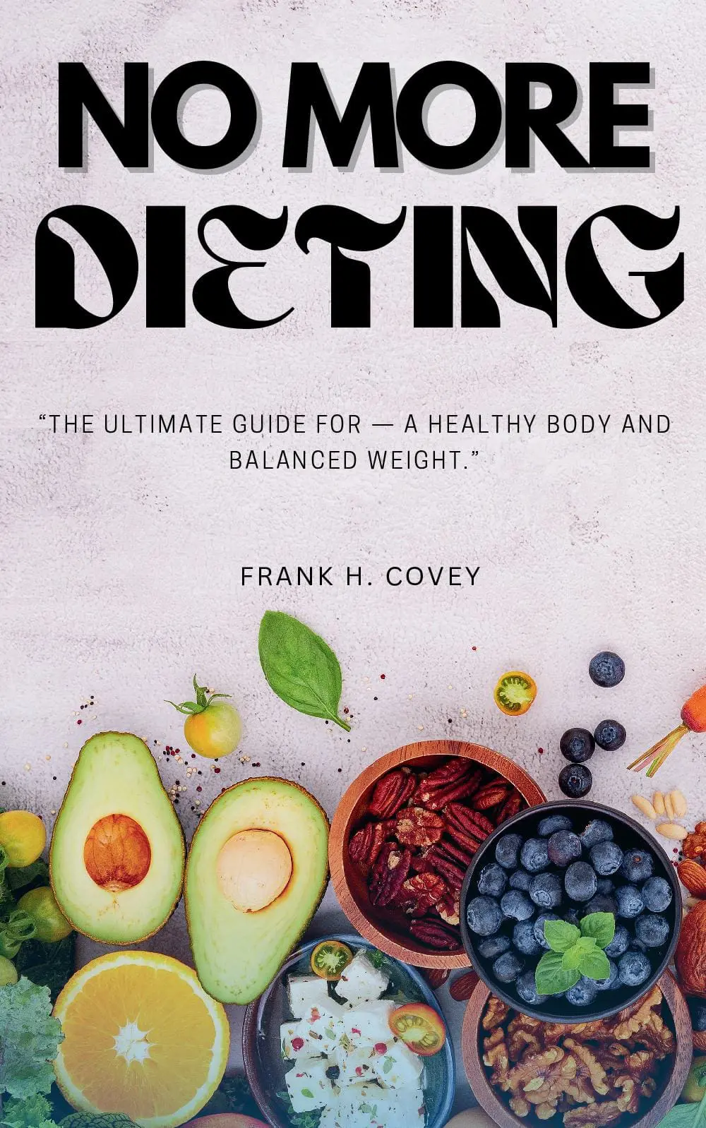 NO More Dieting: