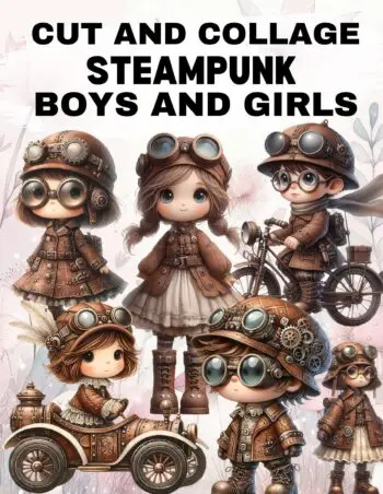 Steampunk Boys and Girls Cut and Collage Book