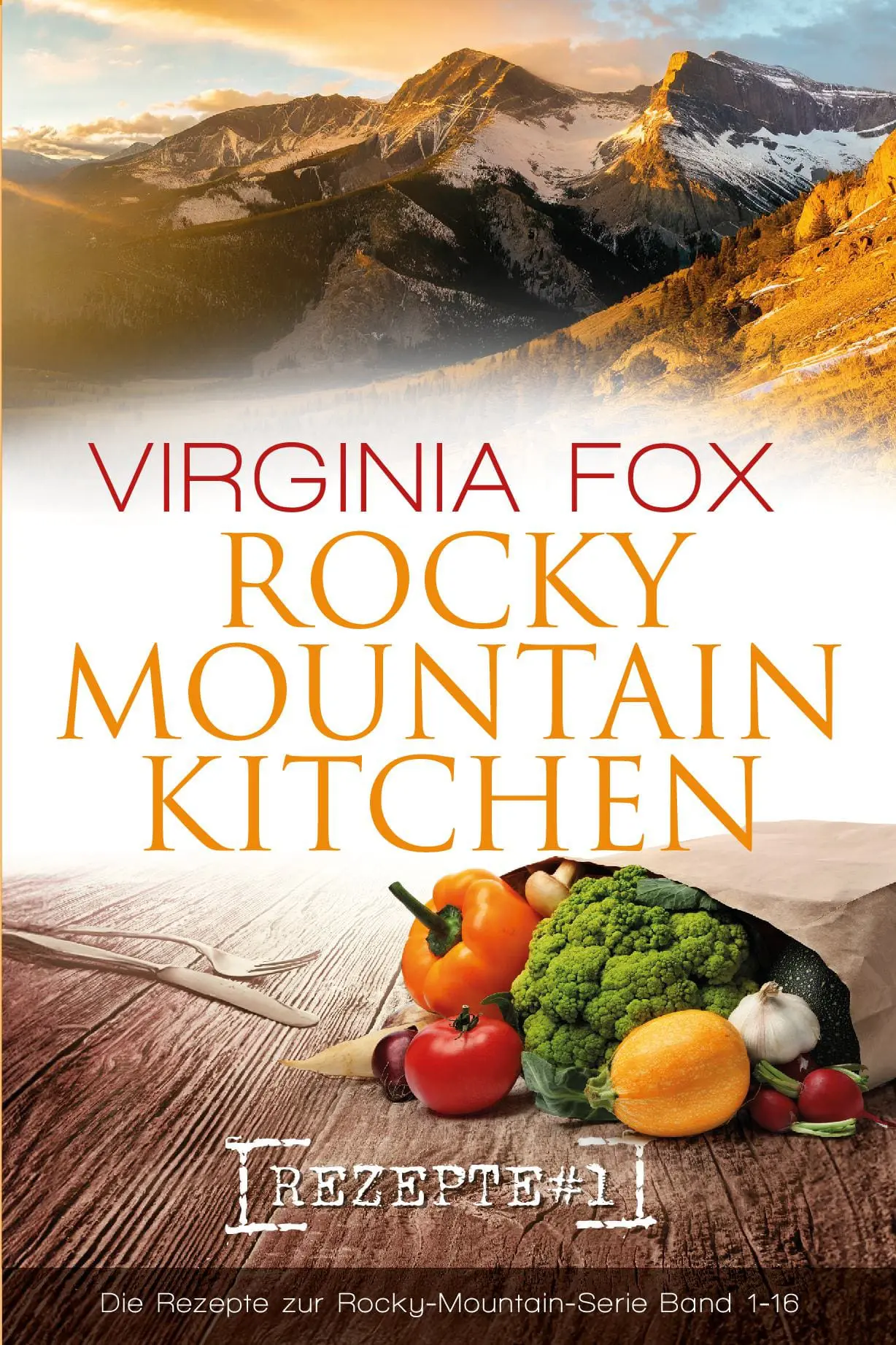 Rocky Mountain Kitchen Rezepte #1