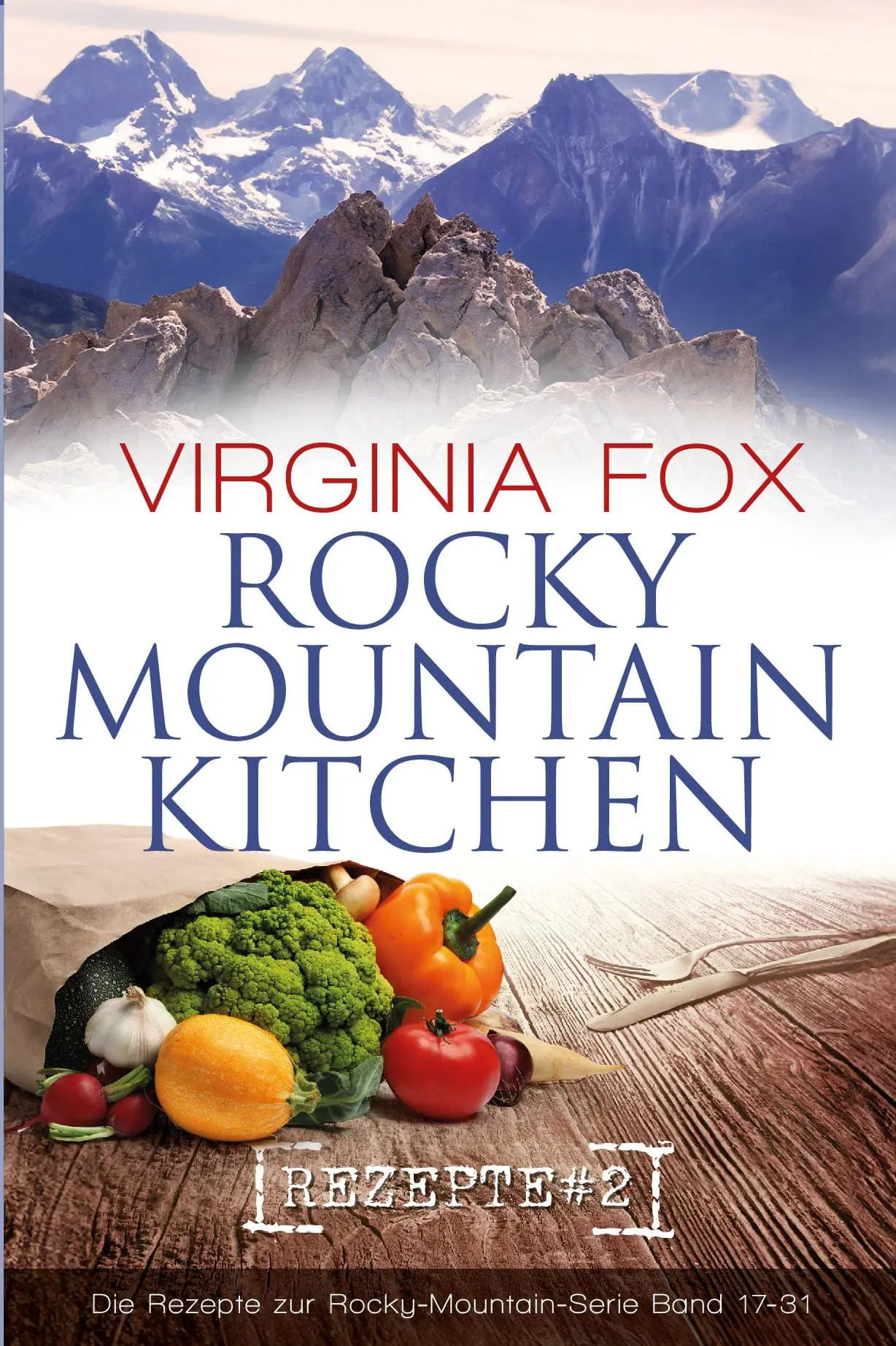 Rocky Mountain Kitchen Rezepte #2