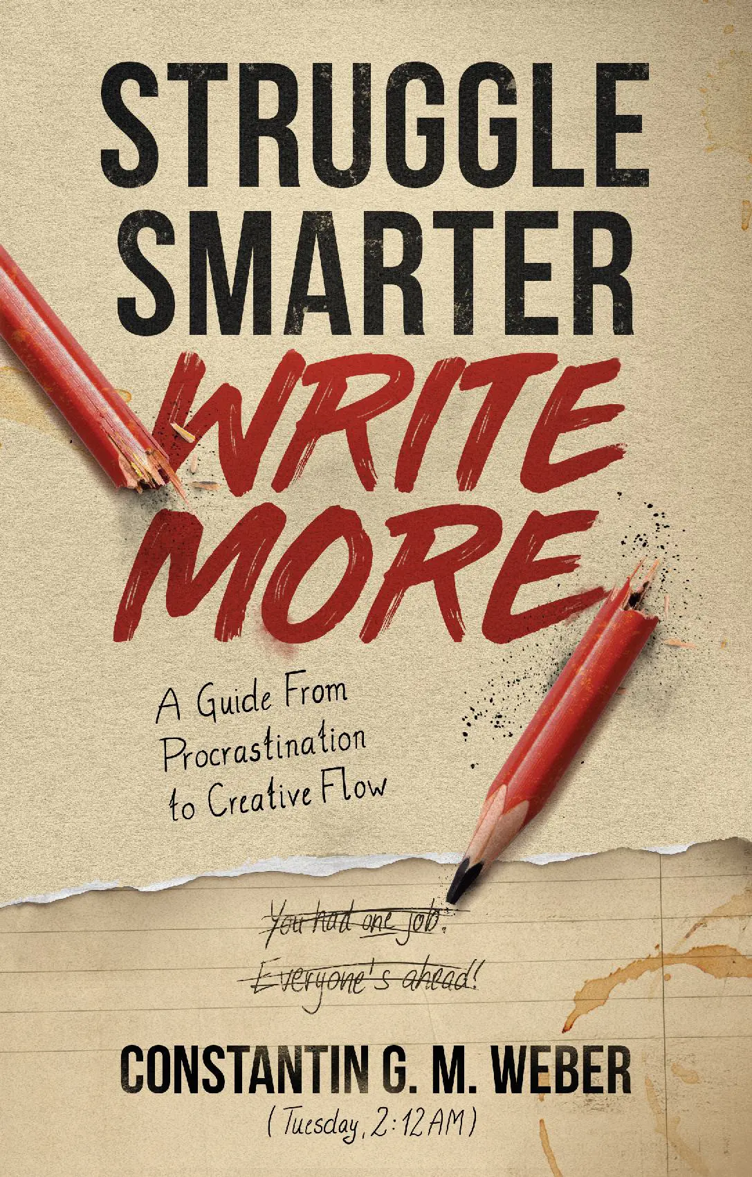 Struggle Smarter Write More