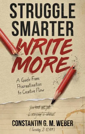 Struggle Smarter Write More