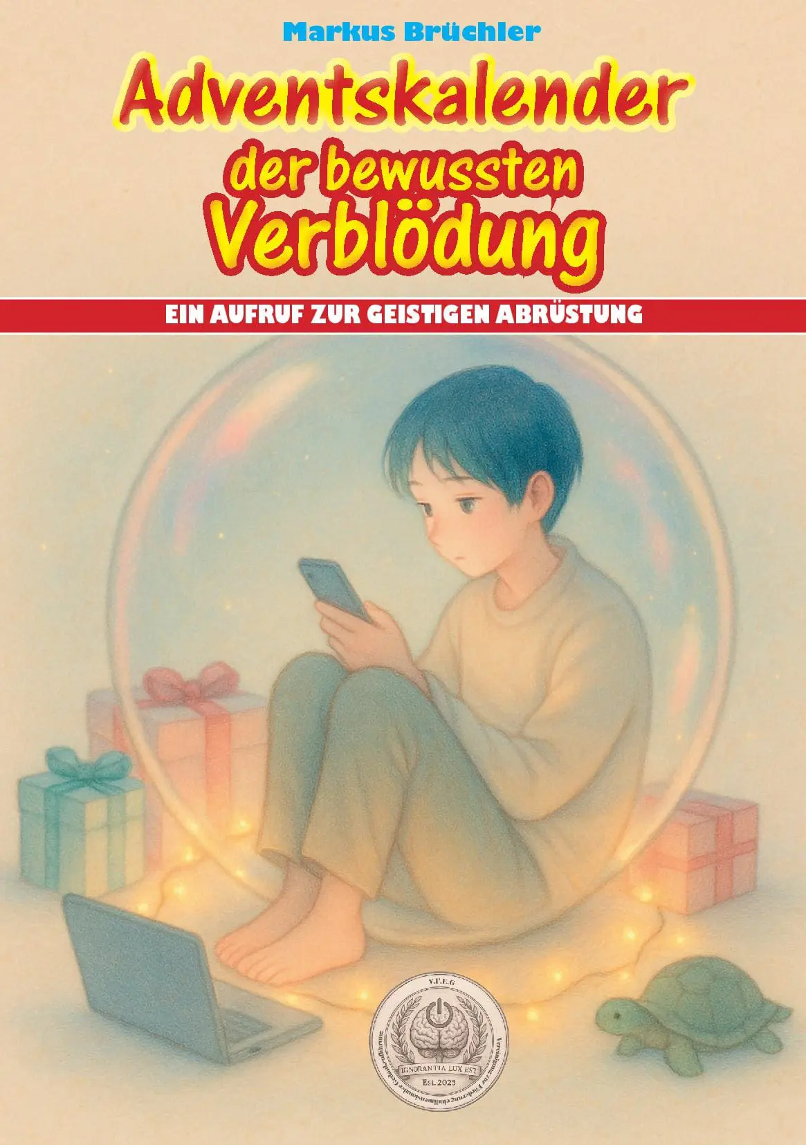 Adventskalender der bewussten Verblödung (Softcover)