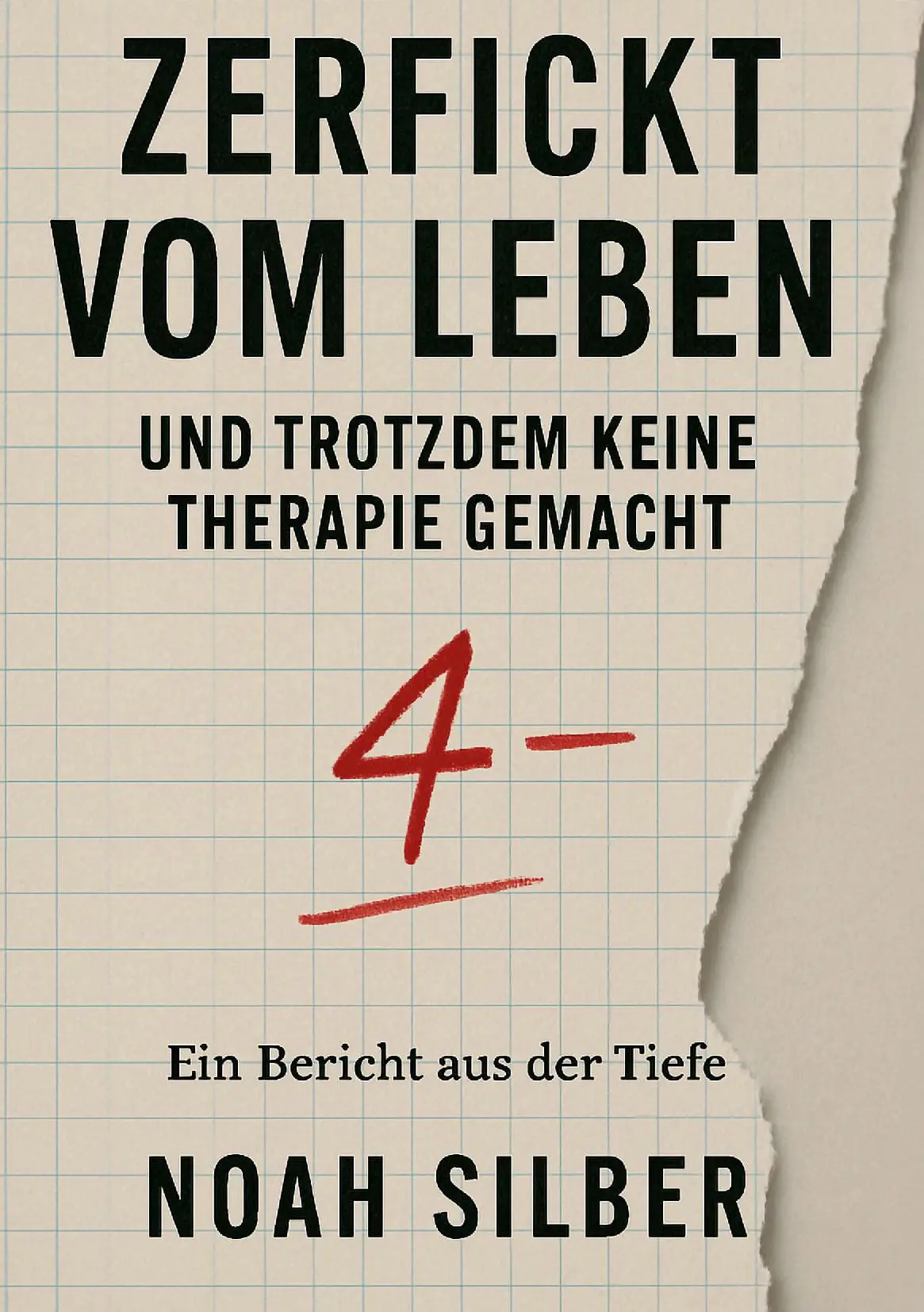 Zerfickt vom Leben ... und trotzdem keine Therapie gemacht (Hardcover)