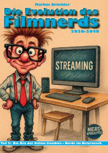 Die Evolution des Filmnerds – Teil 2 (Hardcover)