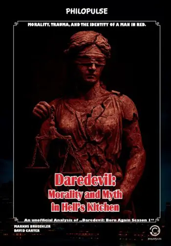 PhiloPulse: Daredevil: Morality and Myth in Hell’s Kitchen