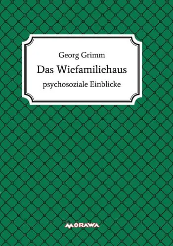 Das Wiefamiliehaus: psychosoziale Einblicke