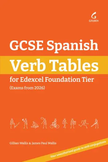 GCSE Spanish Verb Tables: For Edexcel Foundation Tier (Exams from 2026)