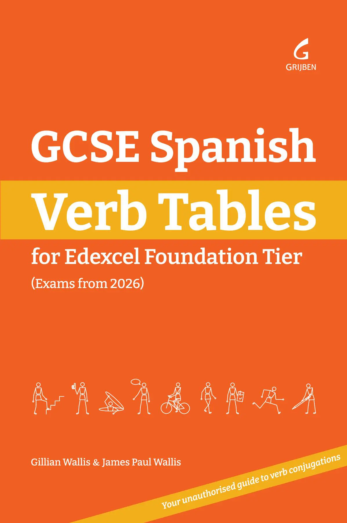 GCSE Spanish Verb Tables: For Edexcel Foundation Tier (Exams from 2026)