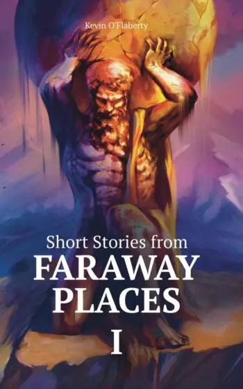 Short Stories from Faraway Places I