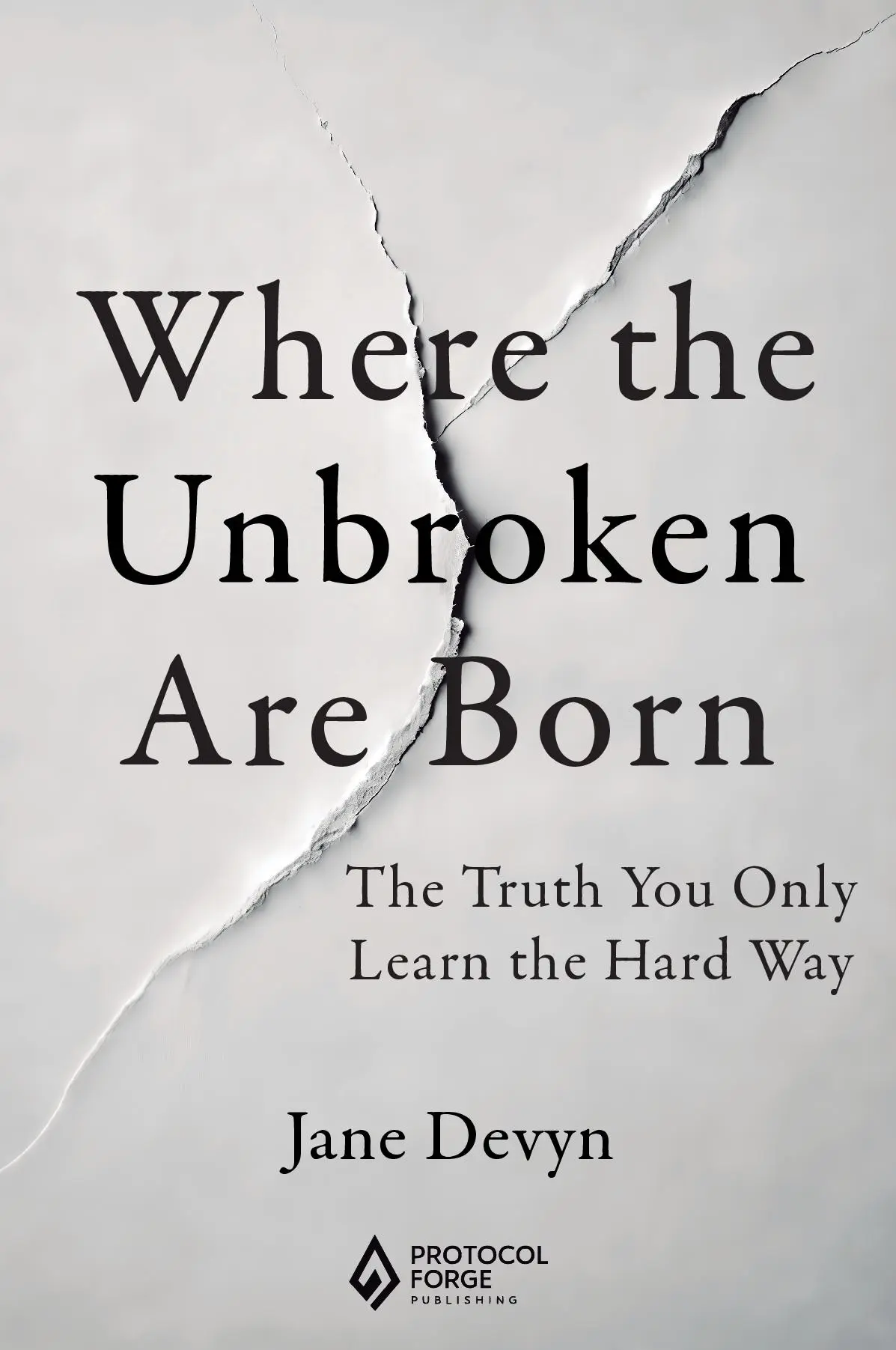 Where the Unbroken Are Born