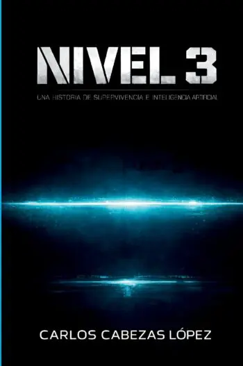 Nivel 3: Una historia de supervivencia e inteligencia artificial