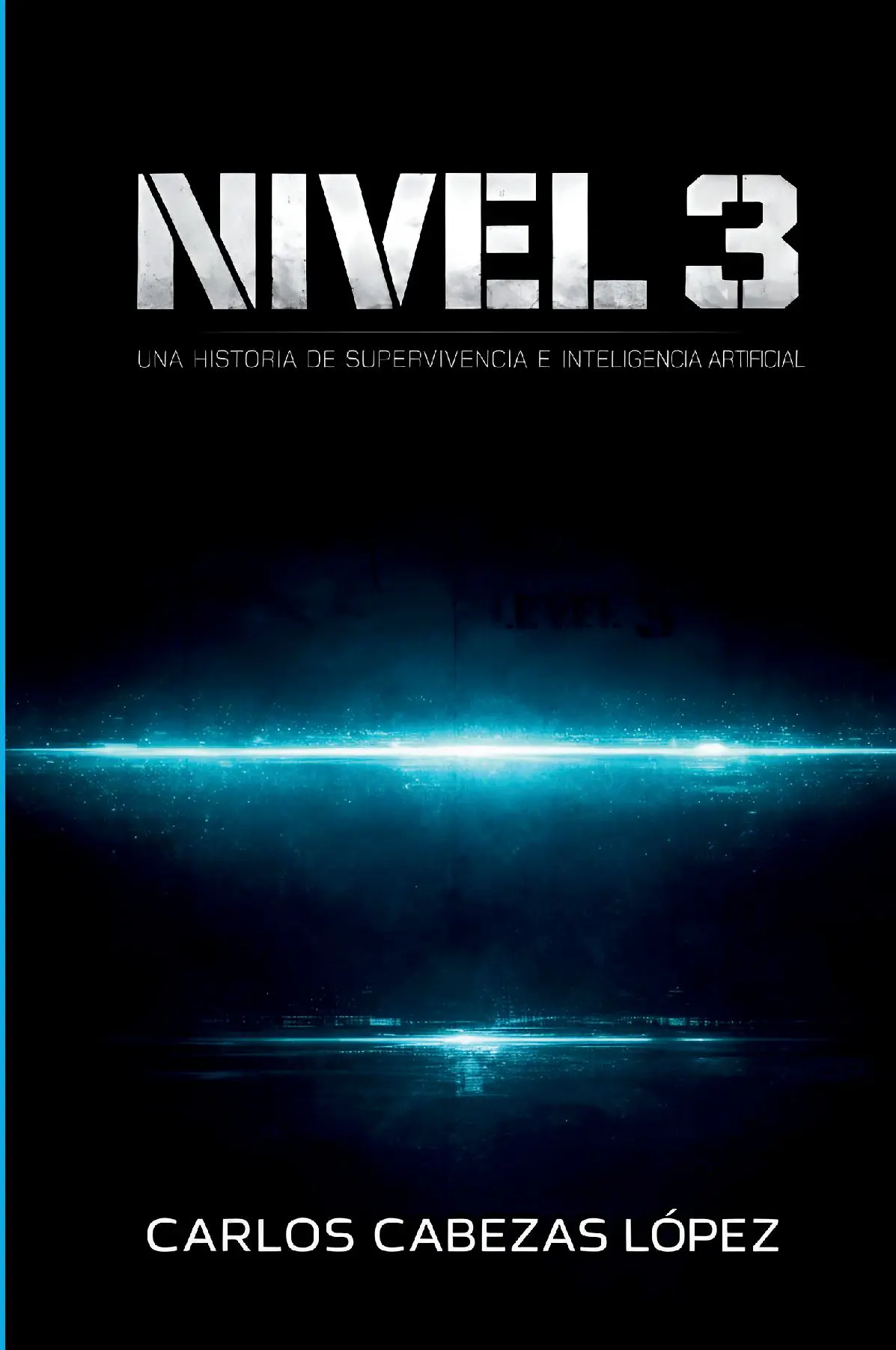Nivel 3: Una historia de supervivencia e inteligencia artificial