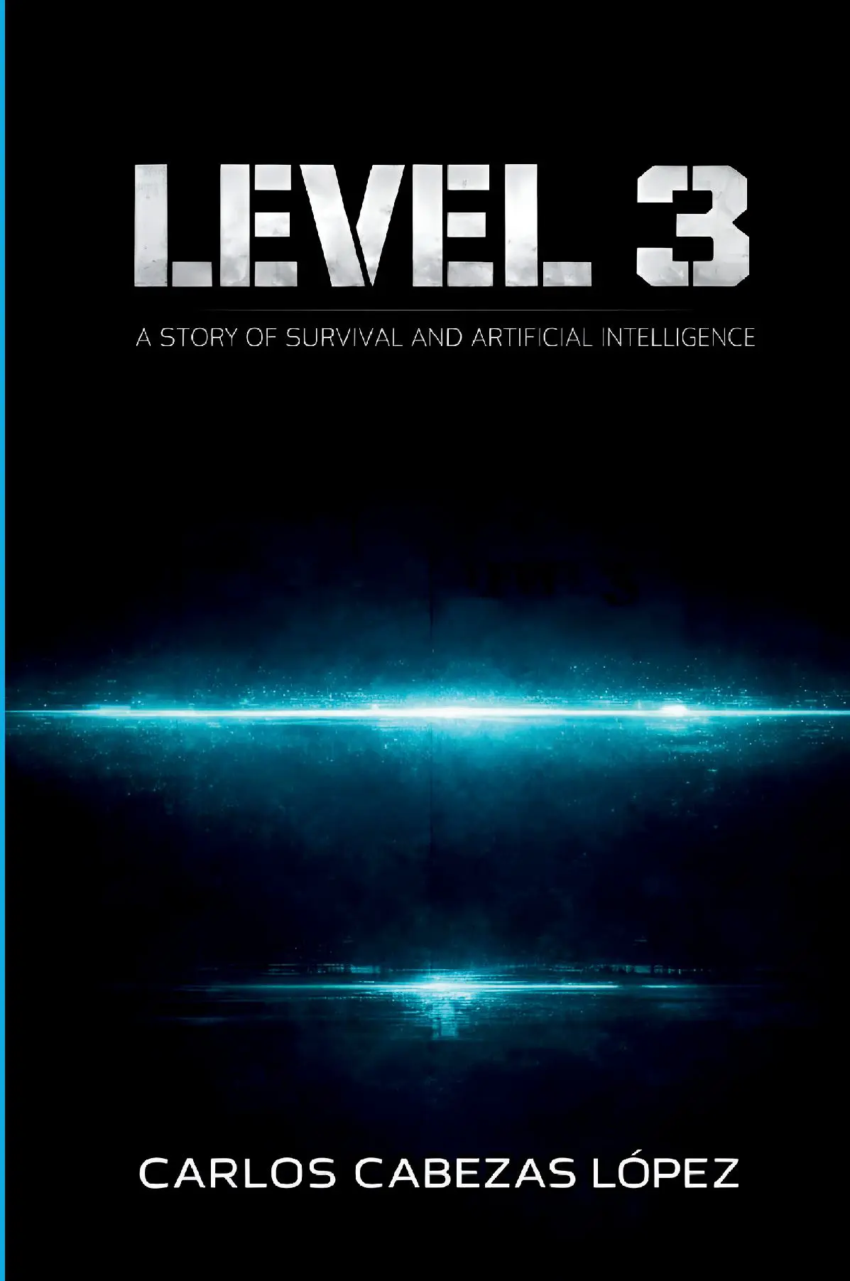 LEVEL 3: A Story of Survival and Artificial Intelligence