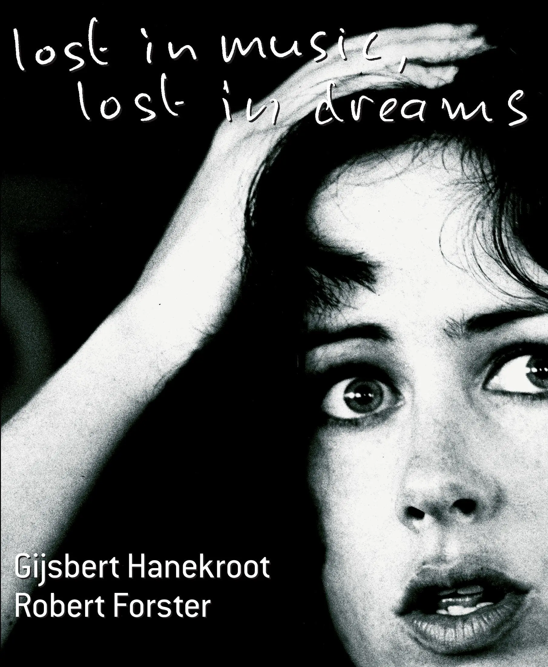 Lost in music, lost in dreams