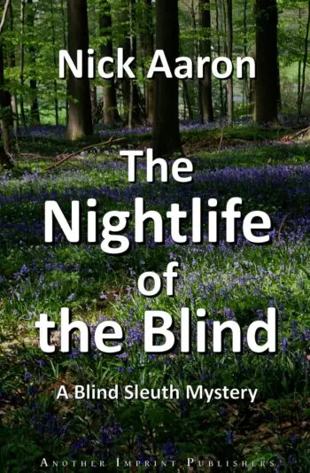 The Nightlife of the Blind