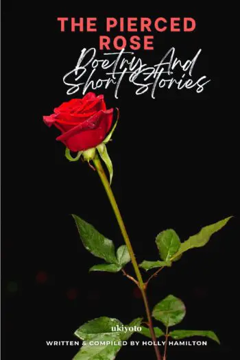 The Pierced Rose: Poetry and Short Stories