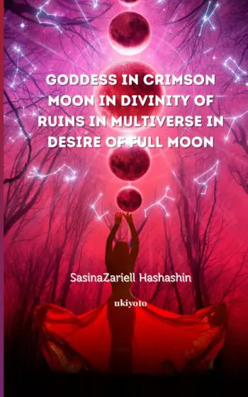 Goddess in Crimson Moon in Divinity of Ruins In Multiverse in Desire of Full Moon