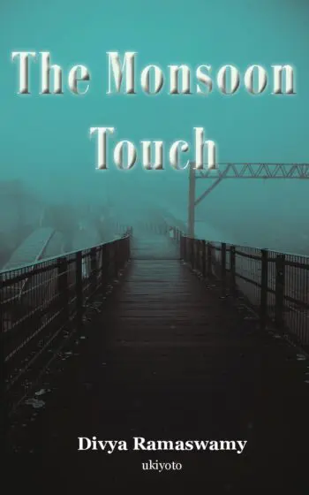 The Monsoon Touch