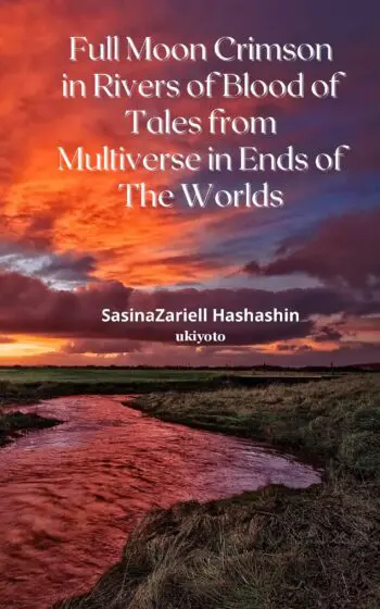 Full Moon Crimson in Rivers of Blood of Tales from Multiverse in Ends of The Worlds