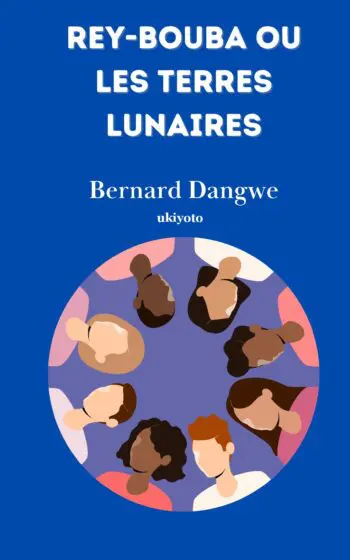 Rey-Bouba Ou Les Terres Lunaires