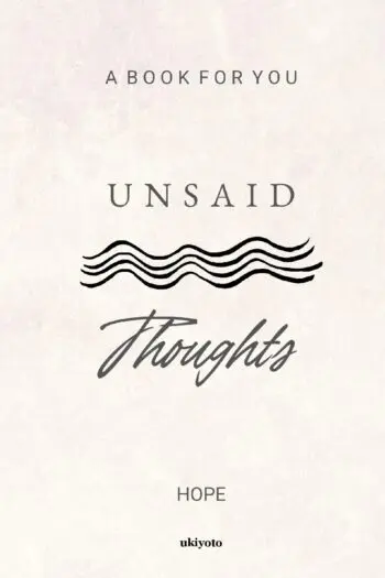 Unsaid Thoughts