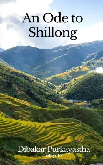An Ode to Shillong