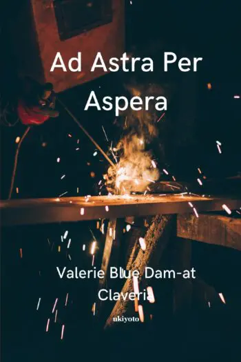 Ad Astra Per Aspera