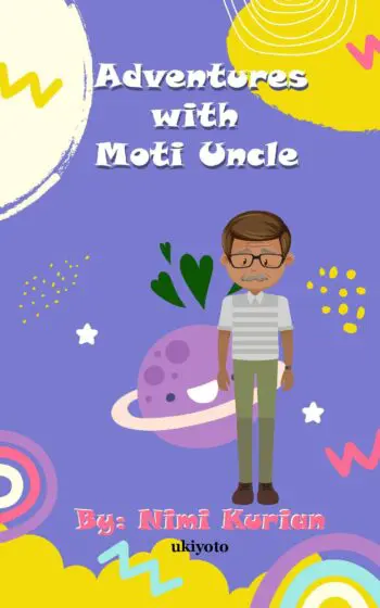Adventures With Moti Uncle