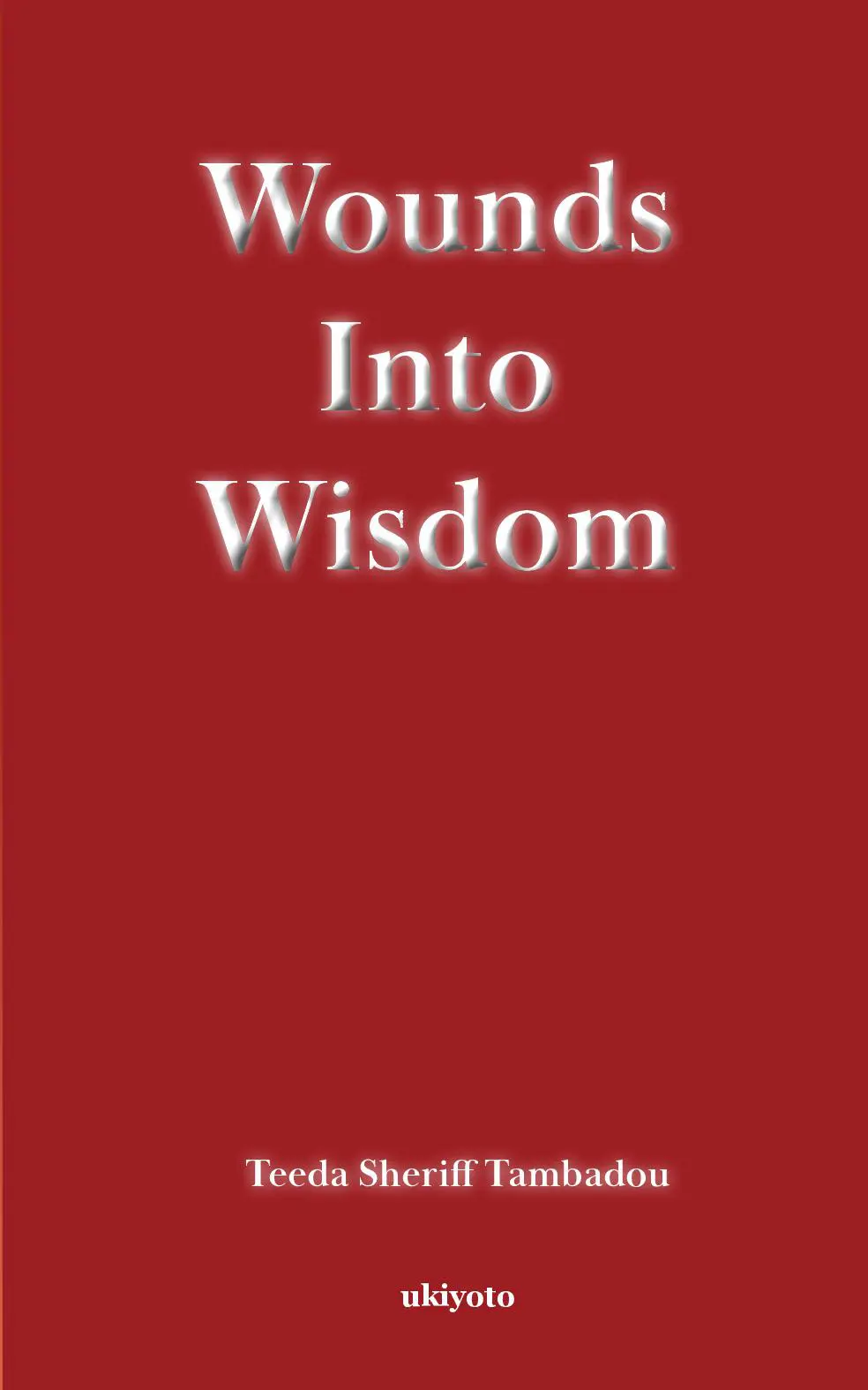 Wounds Into Wisdom