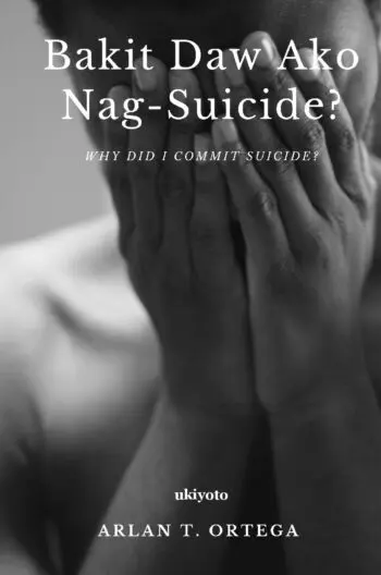 Bakit Daw Ako Nag-suicide?