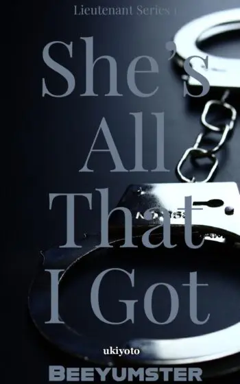 She's All That I Got